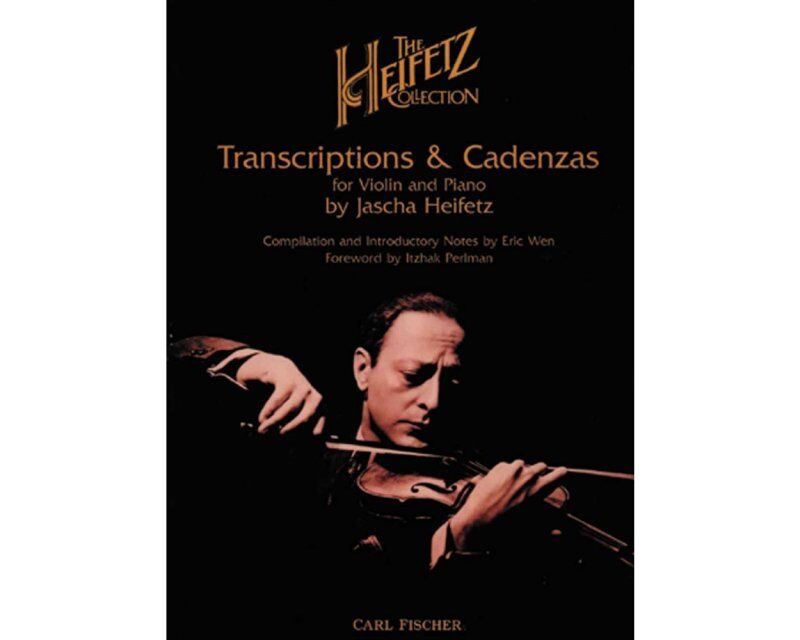 Heifetz Collection Transcriptions & Cadenzas for Violin and Piano, 128 Pages, Edited by Carl Fischer