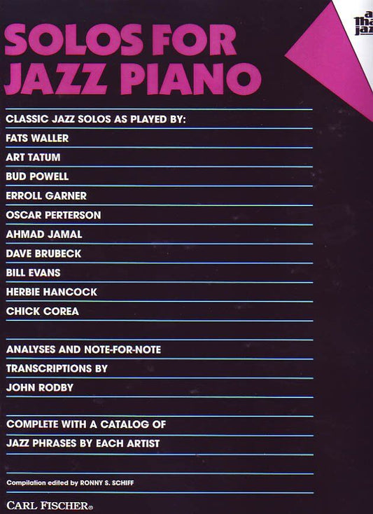 Solos for Jazz Piano - Note-for-Note Transcriptions and Analysis of Classic Jazz Solos, Early Advanced Level, 63 Pages, Published by Carl Fischer