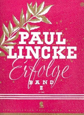 Paul Lincke-Erfolge Vol 2 for Piano by Apollo, 72 Pages