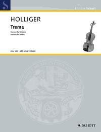 Holliger Trema for Violin - Violin Solo, 18 Pages, Published by Ars Viva