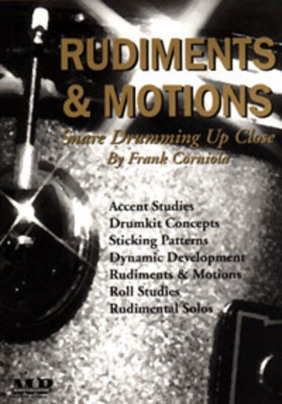 Rudiments & Motions by Frank Corniola - Drumming Technique Studies and Musical Pieces, 176 Pages, Musictek