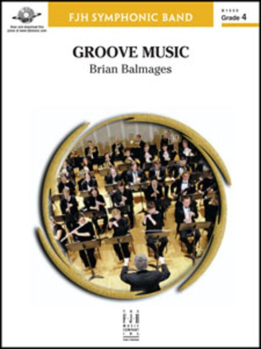 Groove Music Concert Band 4 Score/Parts Book