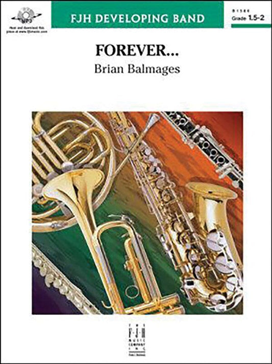 Forever CB1.5-2 SC/PTS by Brian Balmages, FJH Music Company, 1 page