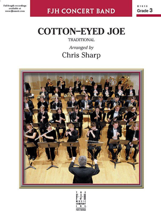 Cotton-Eyed Joe CB3 SC/PTS by Chris Sharp for Band, FJH Music Company, 1 Page