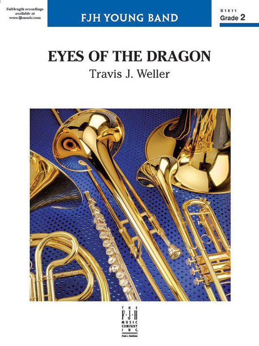 Eyes of the Dragon for Band by Travis J. Weller, FJH Music Company
