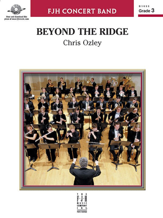 Chris Ozley: Beyond the Ridge — Concert Band Grade 3, Score & Parts (FJH Music Company)