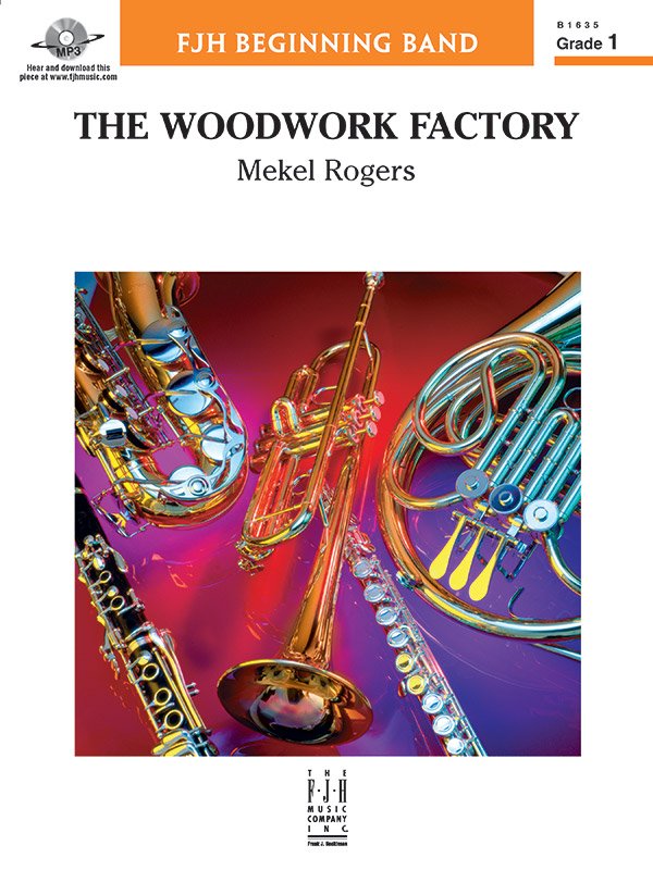 Mekel Rogers: Woodwork Factory — Concert Band Grade 1, Score & Parts (FJH Music Company)