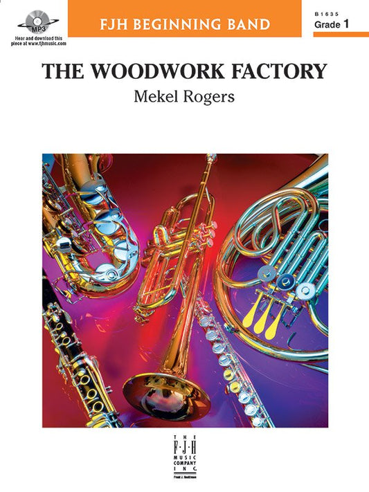 Mekel Rogers: Woodwork Factory — Concert Band Grade 1, Score & Parts (FJH Music Company)