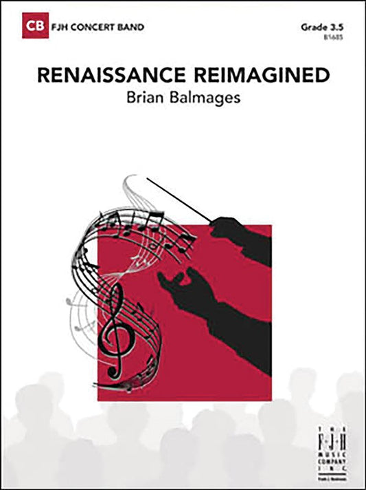 Balmages: Renaissance Reimagined — Concert Band Grade 3.5, Score & Parts (FJH Music Company)