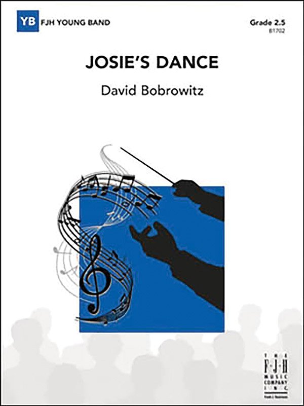 Bobrowitz: Josie's Dance — Concert Band Grade 2.5, Score & Parts (FJH Music Company)