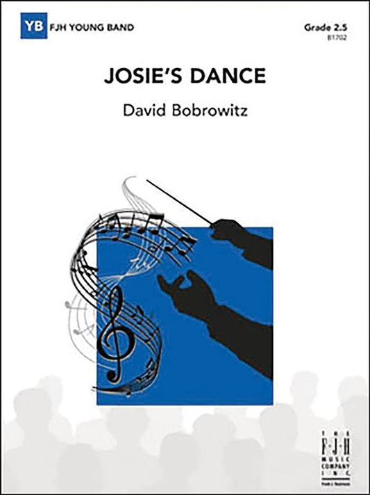 Bobrowitz: Josie's Dance — Concert Band Grade 2.5, Score & Parts (FJH Music Company)