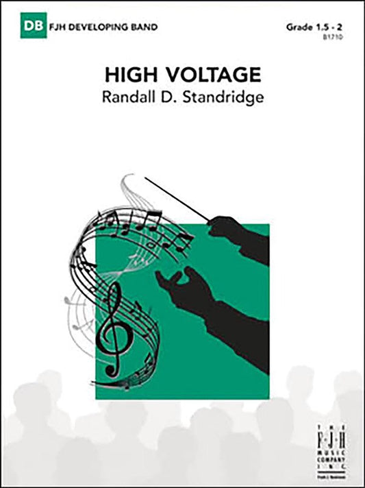 Standridge: High Voltage — Concert Band Grade 1.5–2, Score & Parts (FJH Music Company)