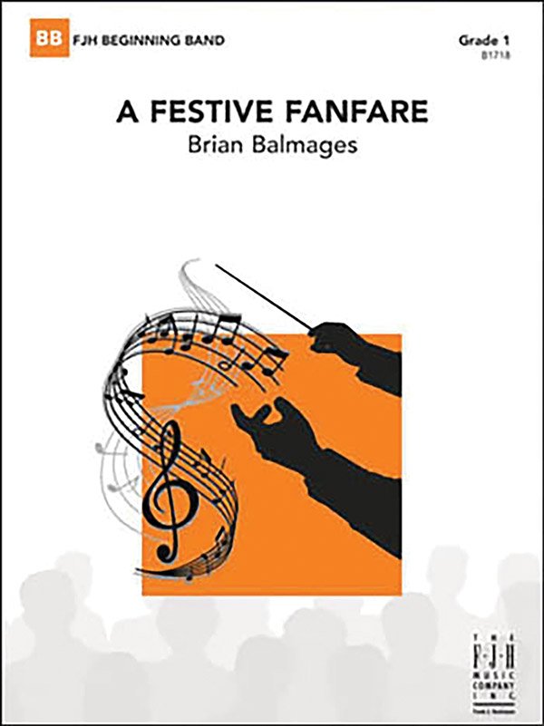 Balmages: A Festive Fanfare — Concert Band Grade 1, Score & Parts (FJH Music Company)