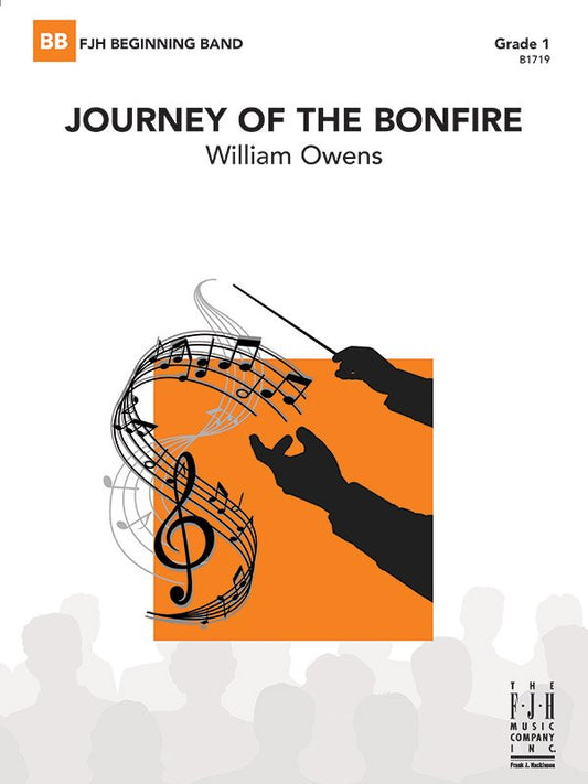 William Owens: Journey of the Bonfire — Concert Band Grade 1 Score & Parts (FJH Music Company)