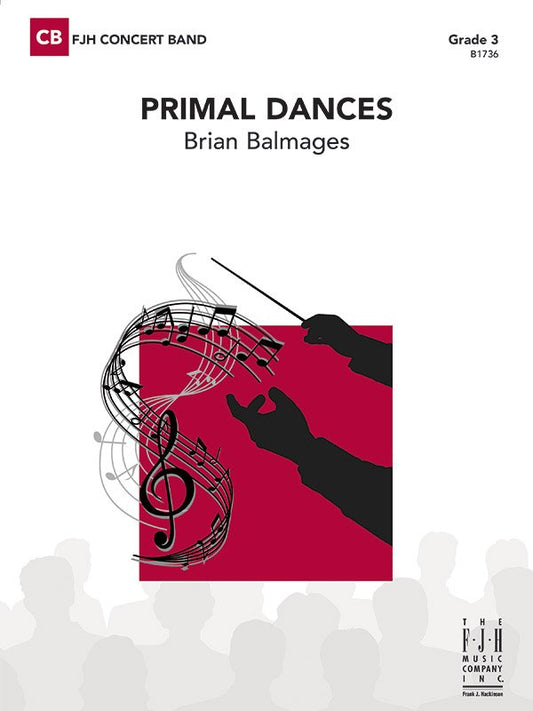 Balmages: Primal Dances — Concert Band Grade 3, Score & Parts (FJH Music Company)