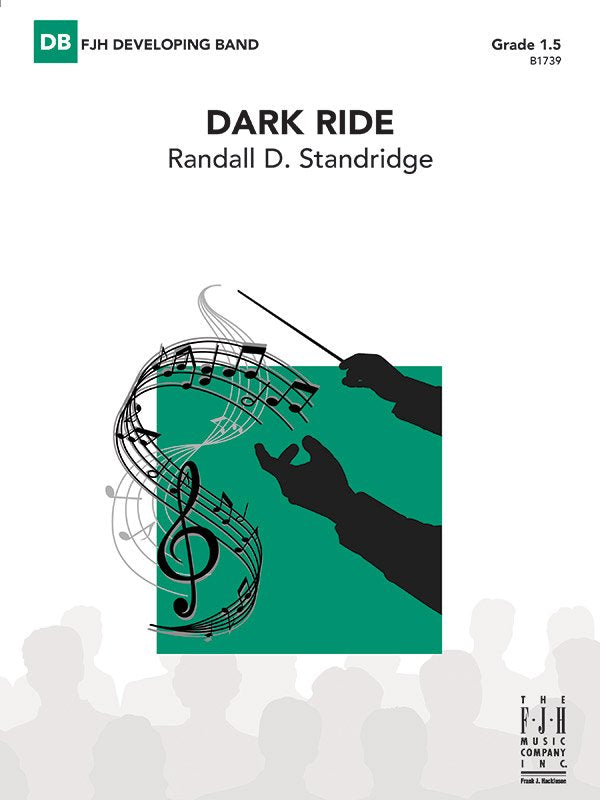 Randall D. Standridge: Dark Ride — Concert Band Grade 1.5 Score & Parts (FJH Music Company)