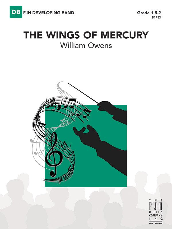 William Owens: The Wings of Mercury — Concert Band Grade 1.5–2 Score & Parts (FJH Music Company)