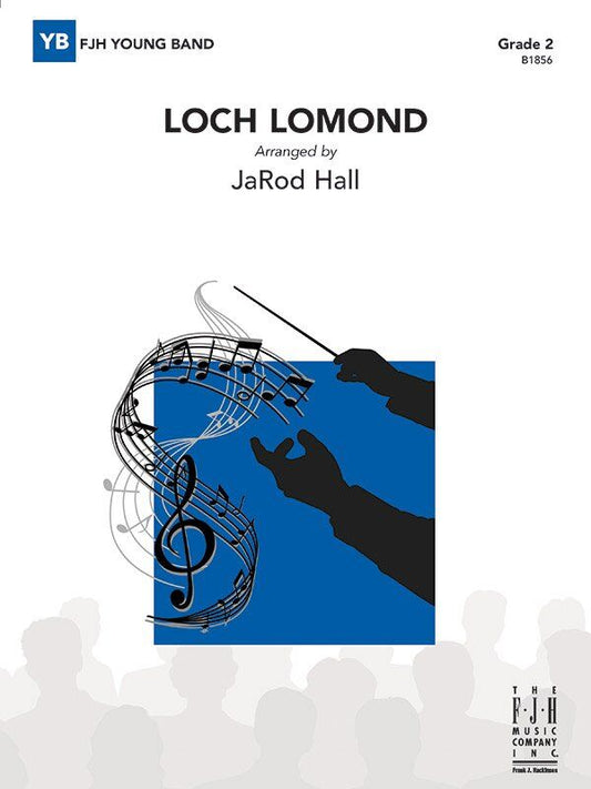 Loch Lomond CB2 SC/PTS by JaRod Hall for Band - FJH Music Company