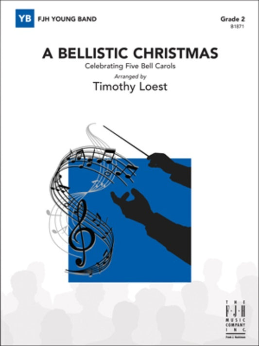 A Bellistic Christmas Cb2 Sc/Pts Score/Parts