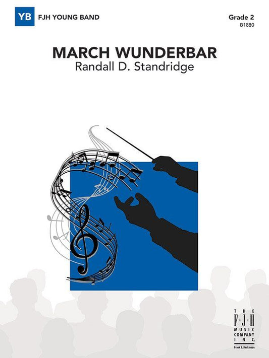 March Wunderbar by Randall D. Standridge for CB2 SC/PTS - FJH Music Company, 1 Page
