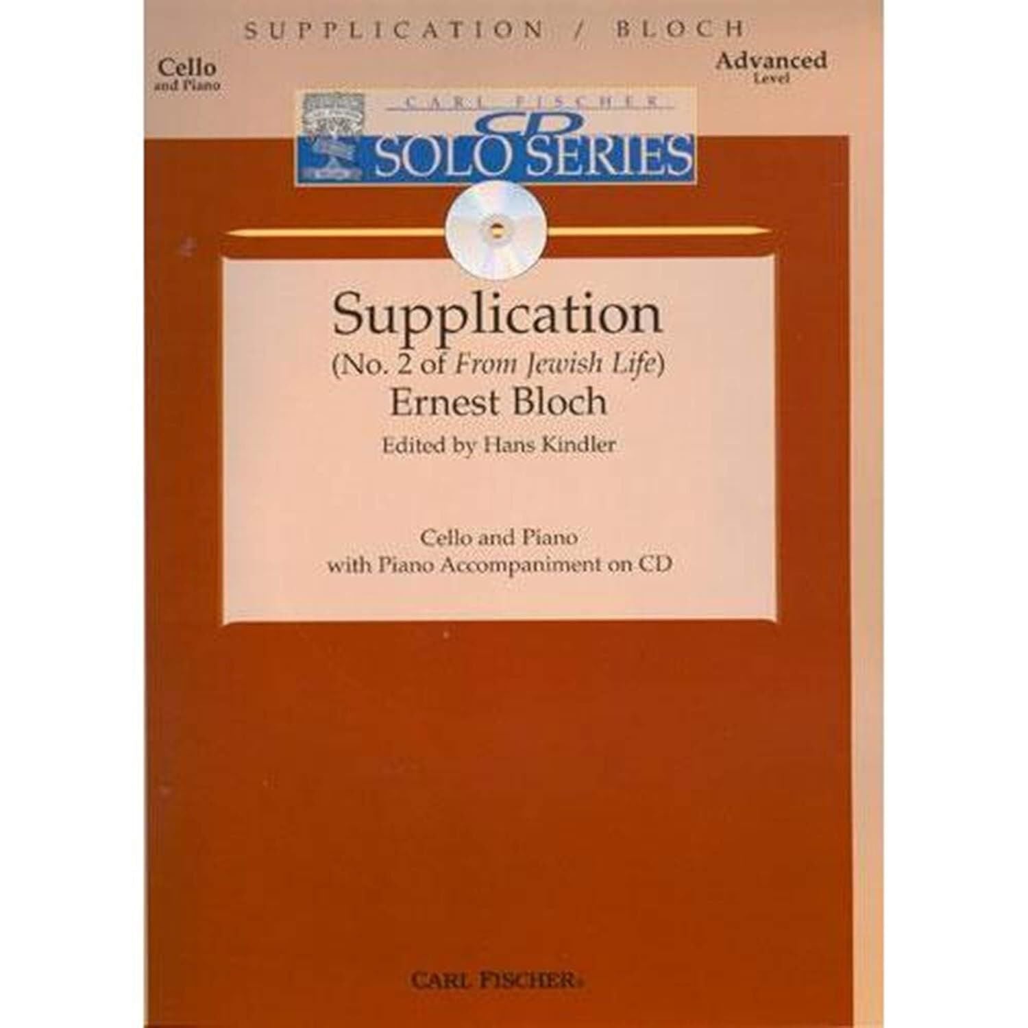 Supplication from 'Jewish Life' No.2 for Cello and Piano by Ernest Bloch - Fischer B1970