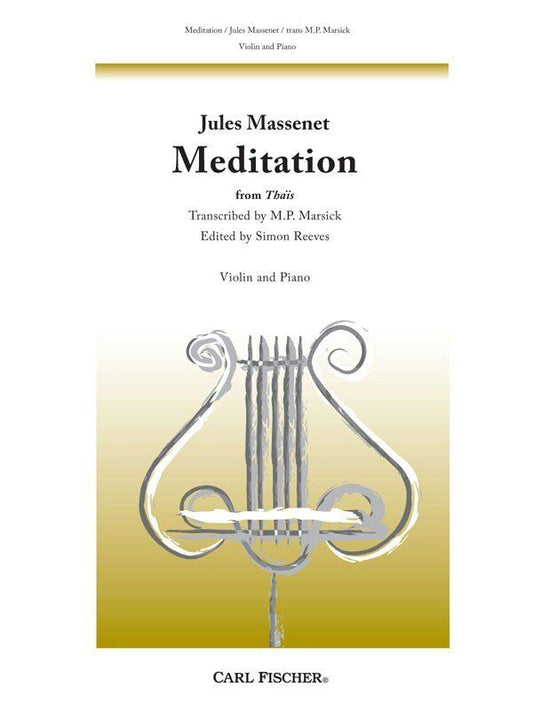 Massenet - Meditation from Thais for Violin/Piano Arranged by Marsick