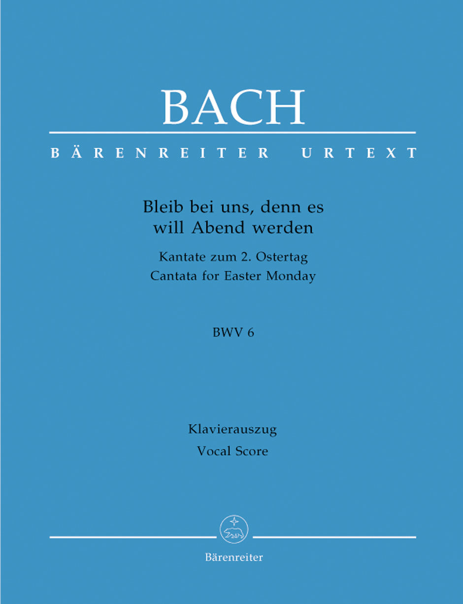 Bleib Bei Uns, Denn Es Will Abend Werden BWV 6