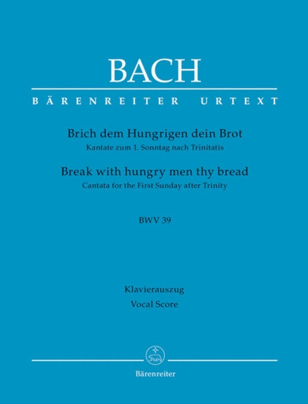 Cantata No 39 Brich Dem Hungrigen Dein Brot