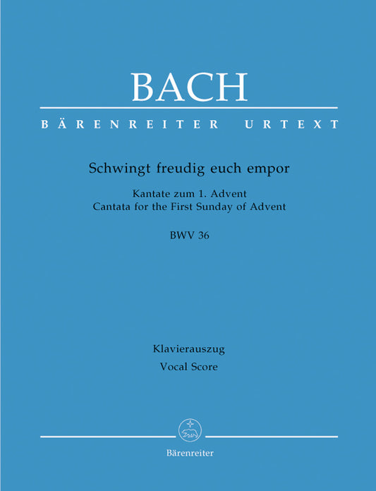 Schwingt Freudig Euch Empor BWV 36