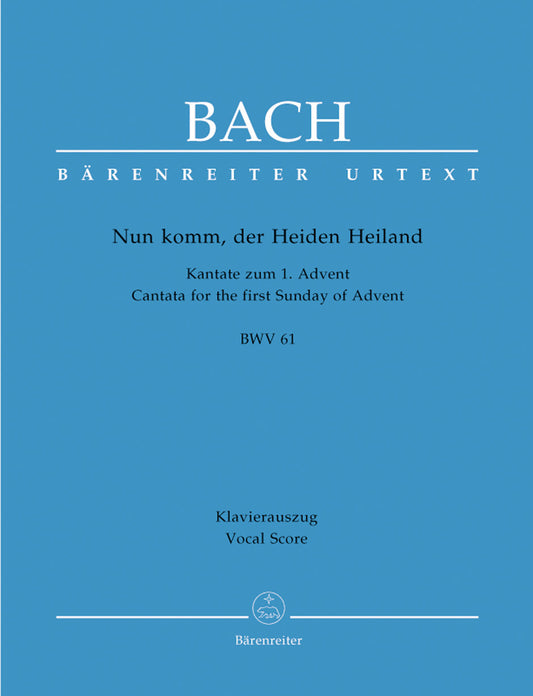 Nun Komm, Der Heiden Heiland BWV 61