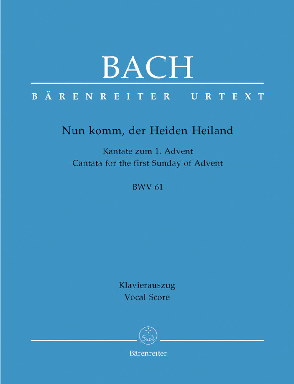 Nun Komm, Der Heiden Heiland BWV 61