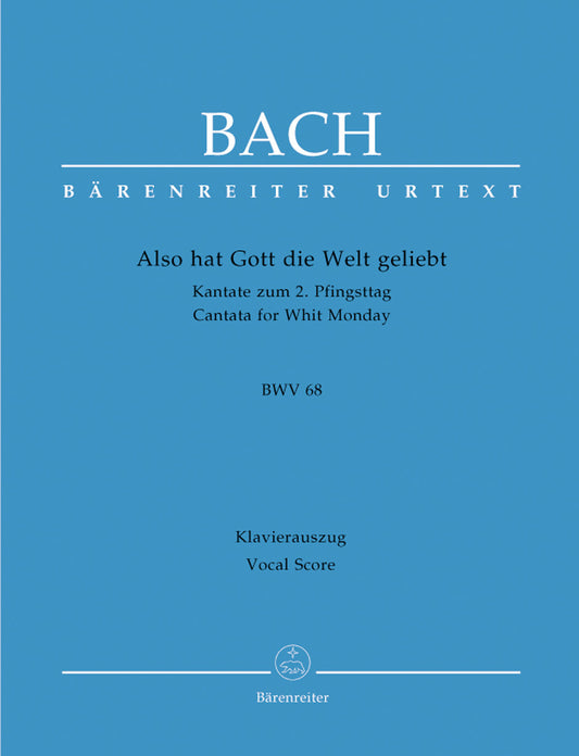 Also Hat Gott Die Welt Geliebt BWV 68