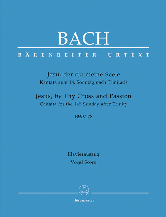 Jesu, By Thy Cross And Passion BWV 78
