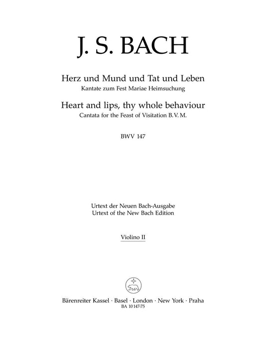 Heart And Lips, Thy Whole Behaviour BWV 147