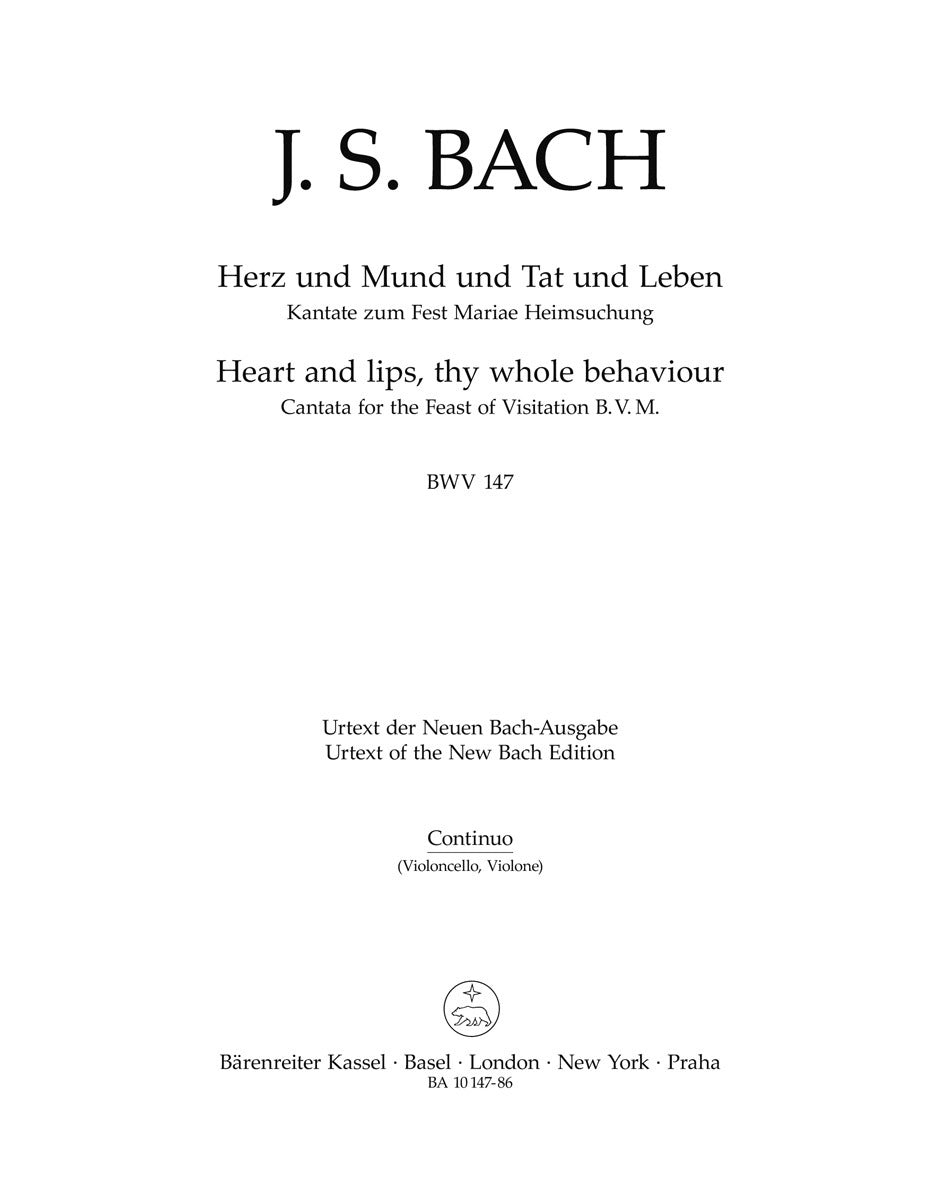 Heart And Lips, Thy Whole Behaviour BWV 147