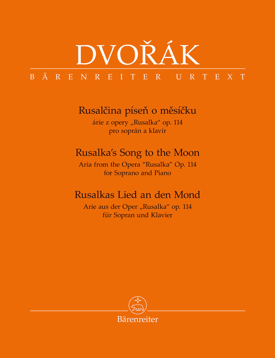 Rusalka's Song to the Moon for Soprano and Piano - Critical Edition by Bärenreiter