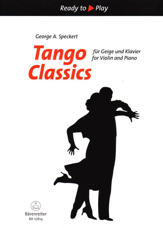 Tango Classics for Violin and Piano by George A. Speckert - Score and Parts, Barenreiter, 1 Page