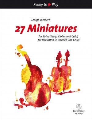 27 Miniatures for String Trio by Speckert - Chamber Sheet Music