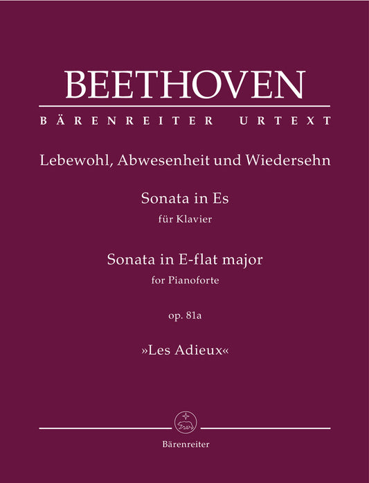 Sonata For Pianoforte In E-Flat Major Op. 81A "Les Adieux"