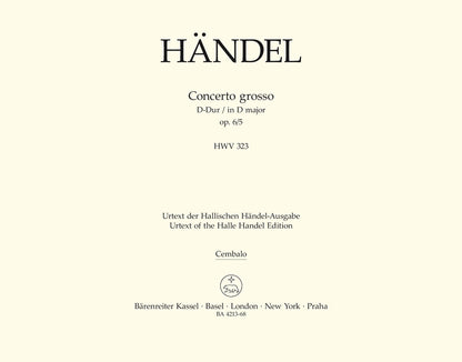 Concerto Grosso D-Dur Op. 6/5 Hwv 323