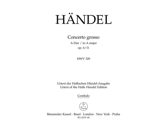 Concerto Grosso In A Major Op. 6/11 Hwv 329