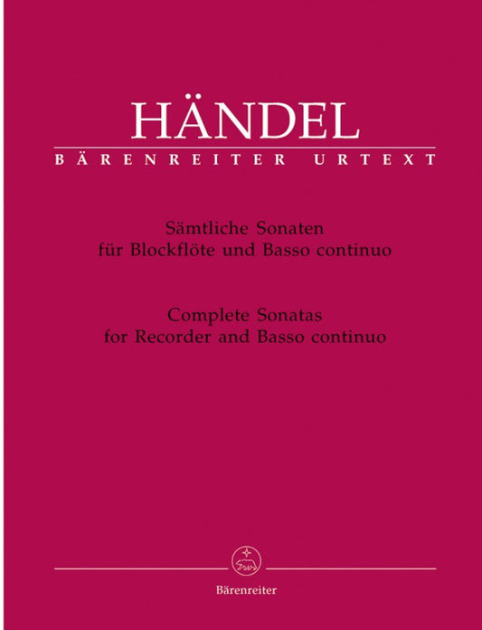 Handel Complete Sonatas for Recorder and Basso Continuo - Urtext Edition