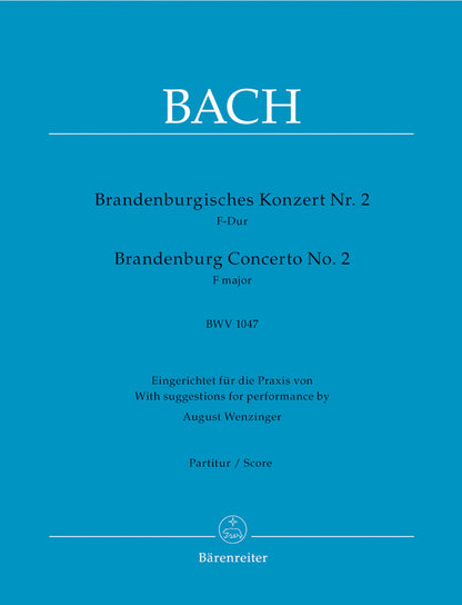 Brandenburg Concerto No. 2 In F Major BWV 1047