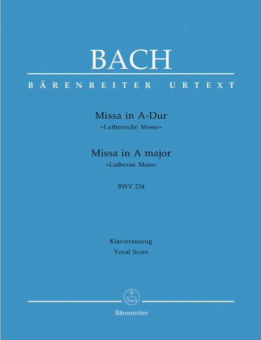 Mass In A Major BWV 234 "Lutheran Mass 2"