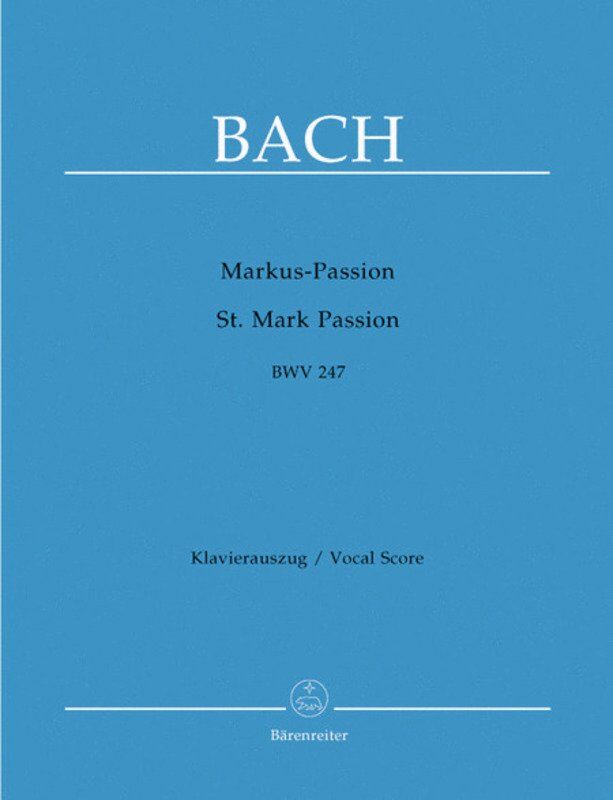 St Mark Passion BWV 247