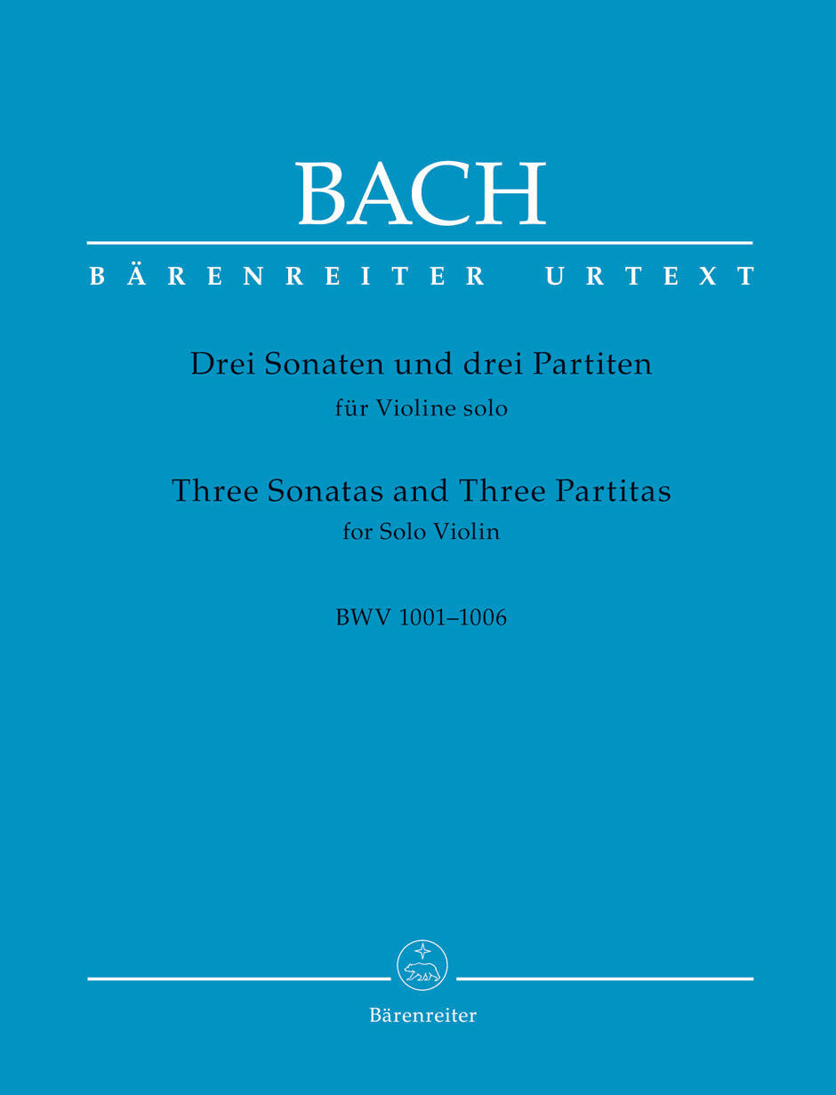 Bach 3 Sonatas and 3 Partitas for Violin BWV 1001-1006, Edited by Peter Wollny