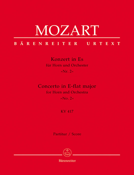 Concerto For Horn Und Orchestra No. 2 In E-Flat Major K. 417