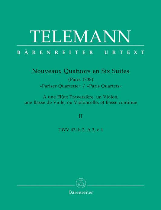 Nouveaux Quatuors En Six Suites Ii Für Flöte, Violine, Viola Da Gamba Oder Violoncello Und Basso Continuo "Pariser Quartette"