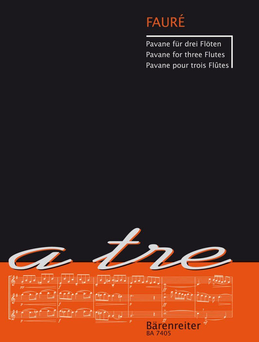 Pavane for Three Flutes by Gabriel Faure, Barenreiter, 8 Pages