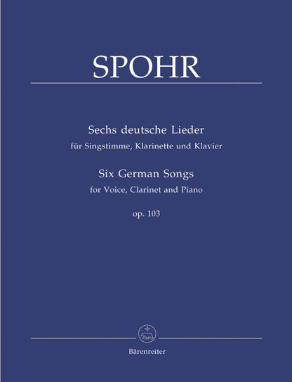 Six German Songs For Voice, Clarinet And Piano Op. 103